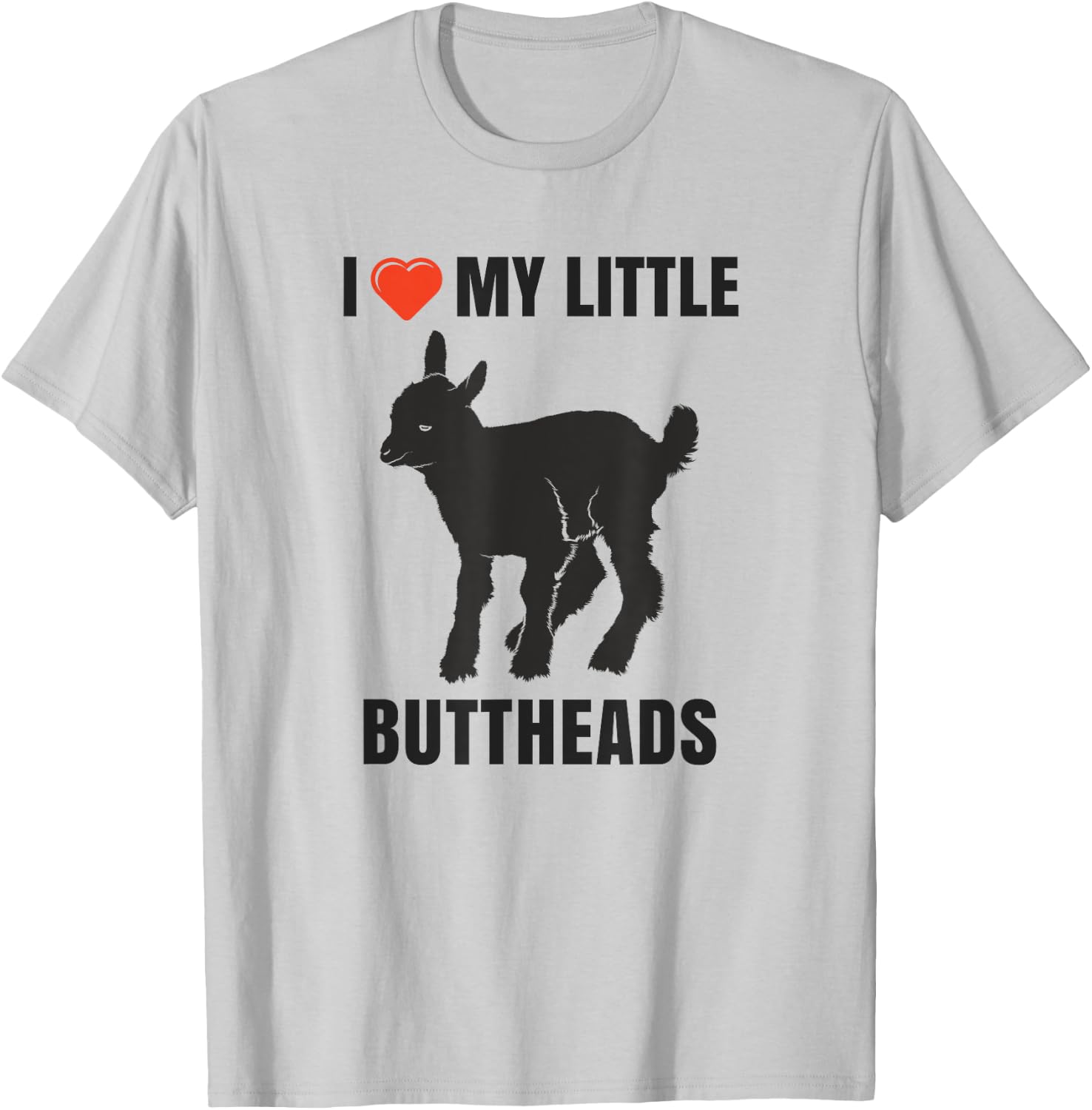 I Love My Little Buttheads Kid Goat Farm Animals T Shirt T-Shirt - T-Shirt | Ash