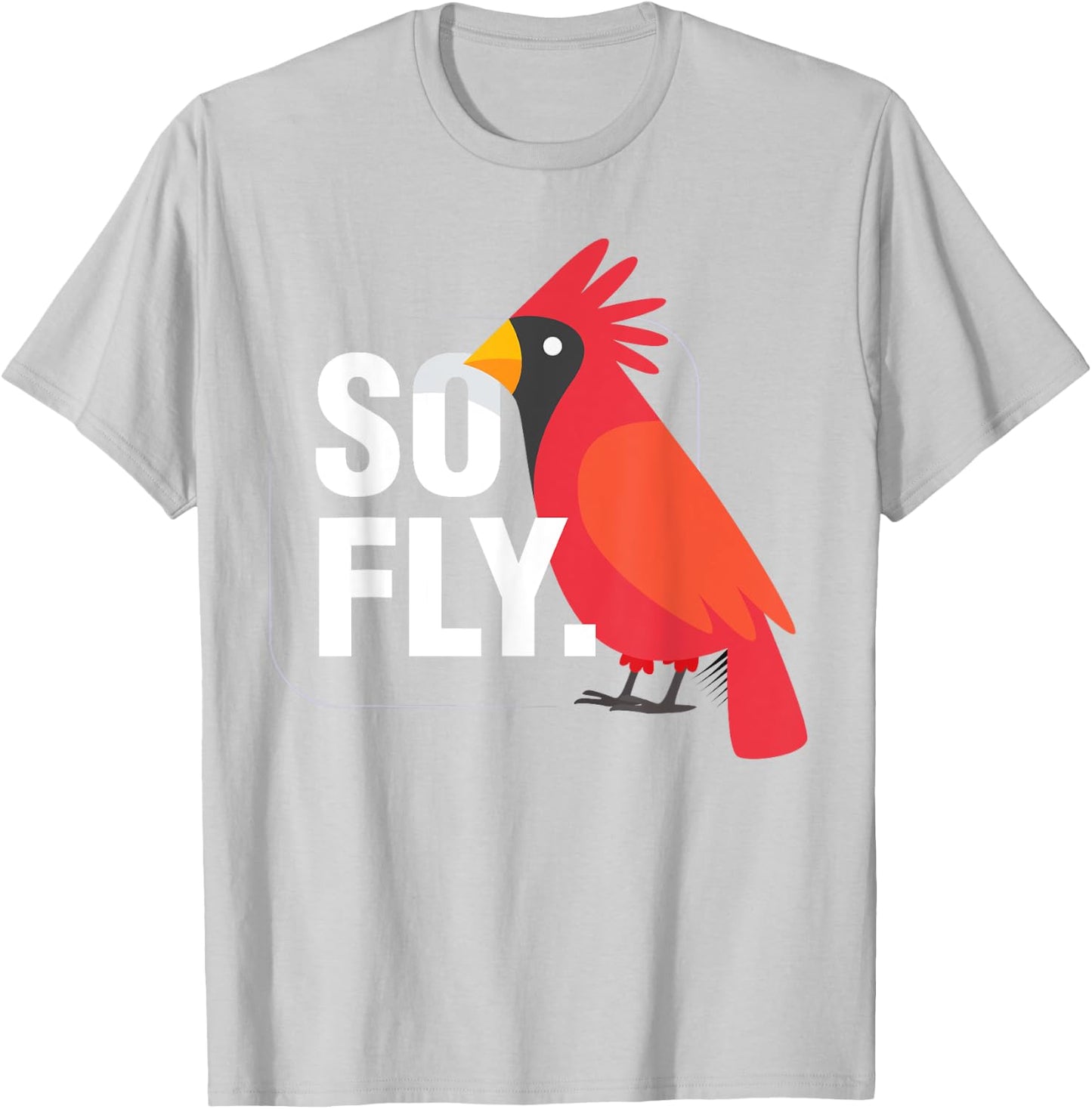 So Fly Northern Cardinal Bird T-Shirt - T-Shirt | Ash