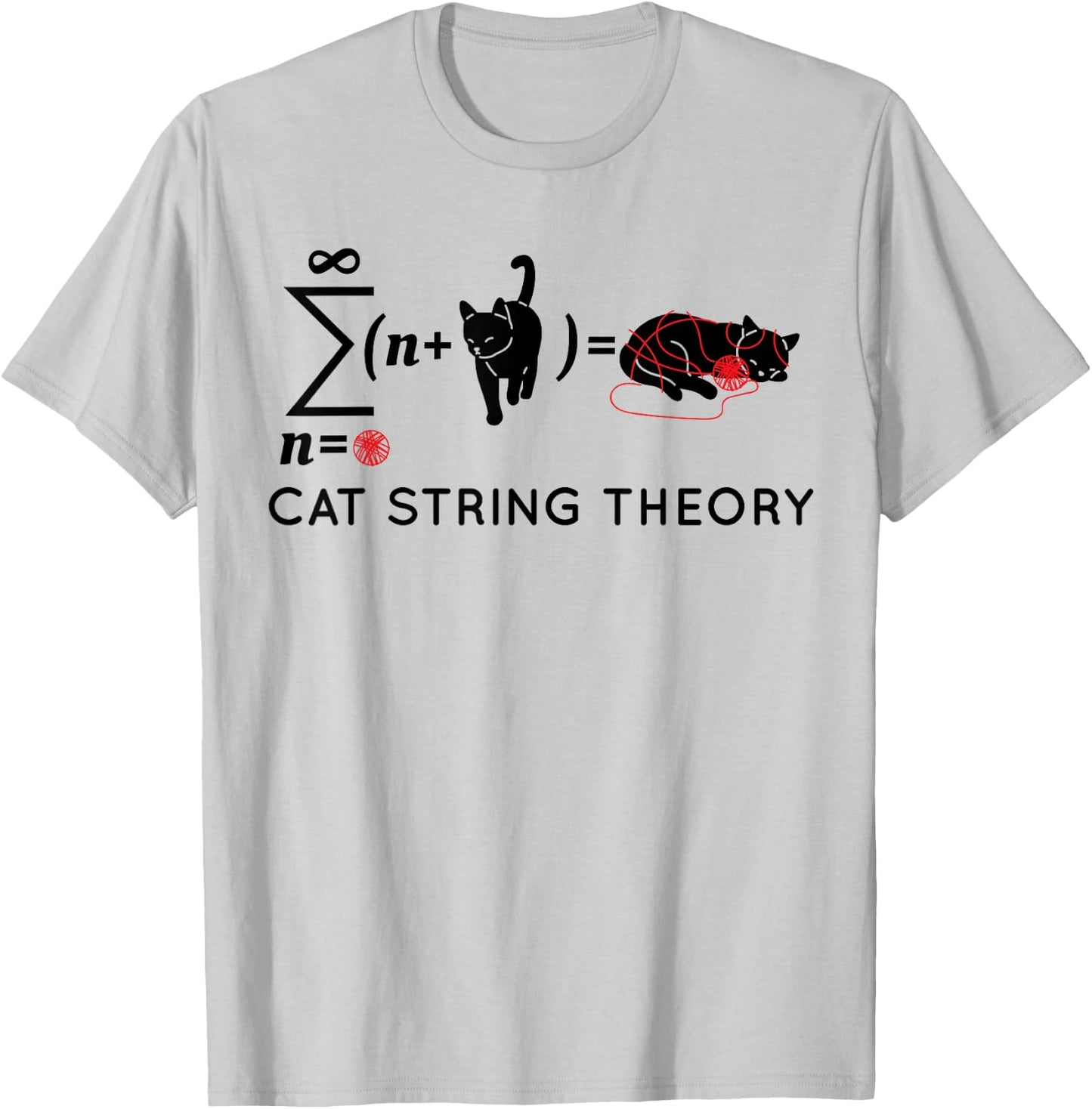 Cat String Theory Sarcastic Science Humor Funny T-Shirt - T-Shirt | Ash