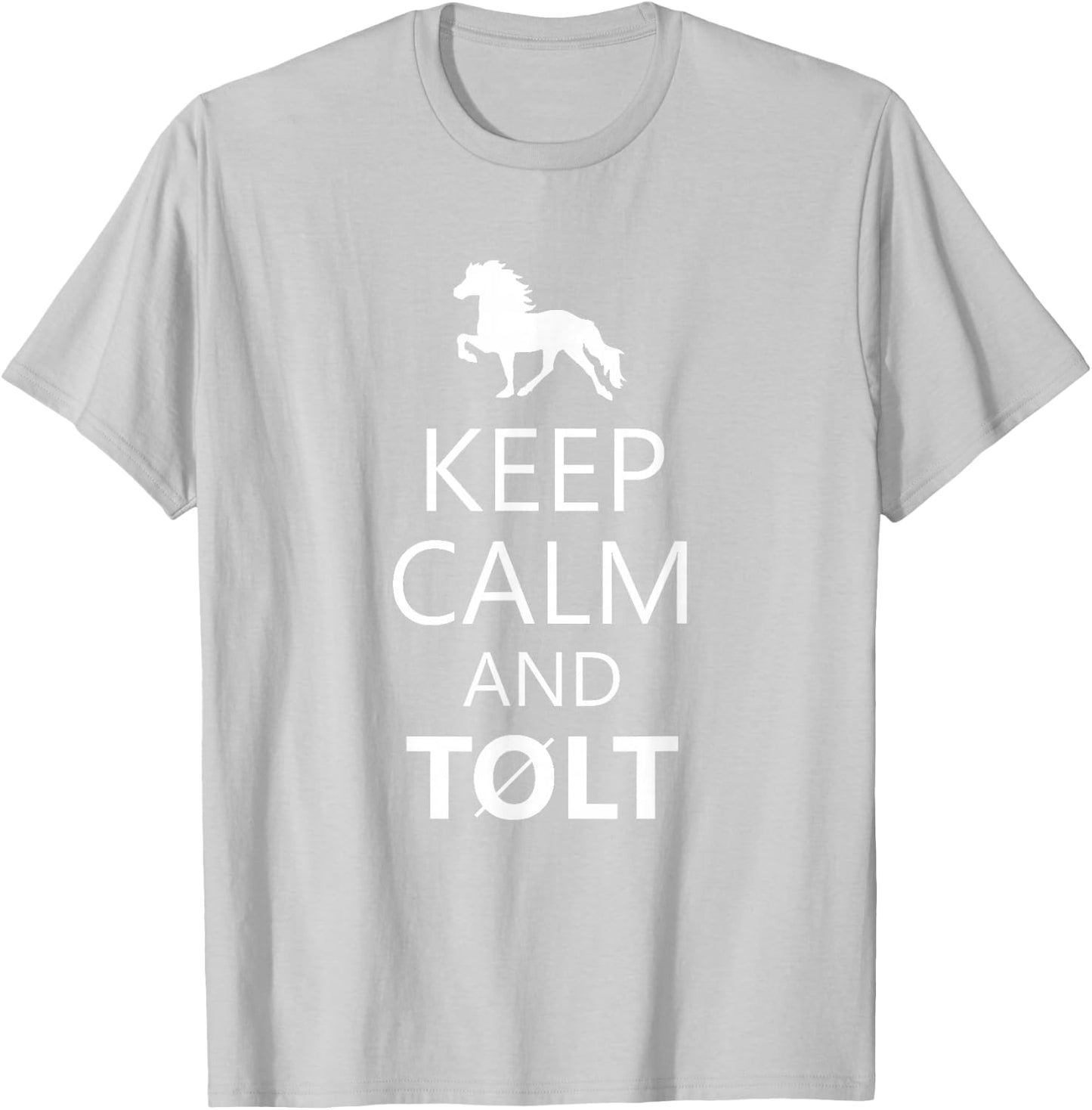 Keep Calm And Tolt - Icelandic Horse Lovers T-Shirt - T-Shirt | Ash