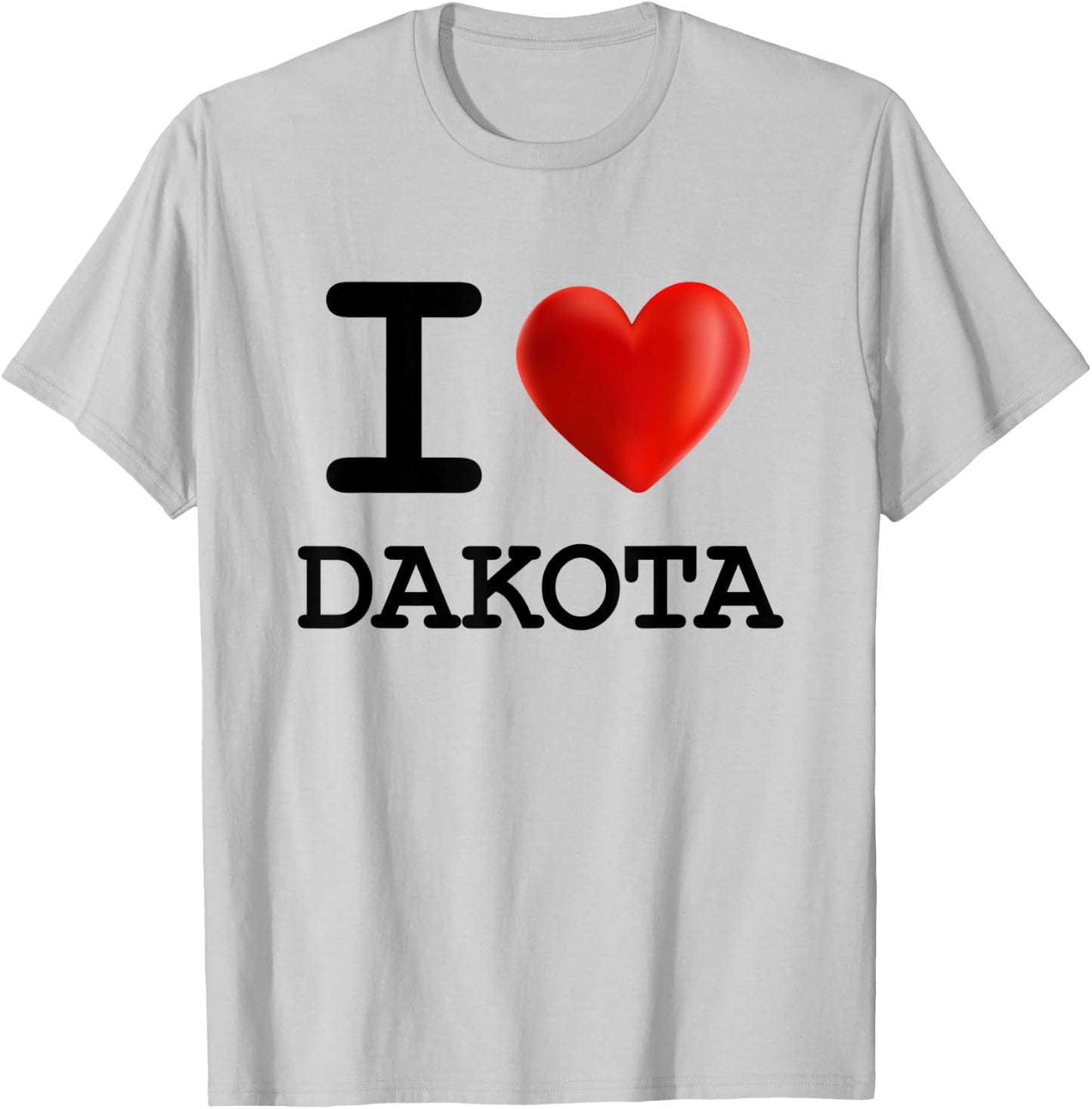 I Love DAKOTA Heart Name T Shirt Gift T-Shirt - T-Shirt | Ash