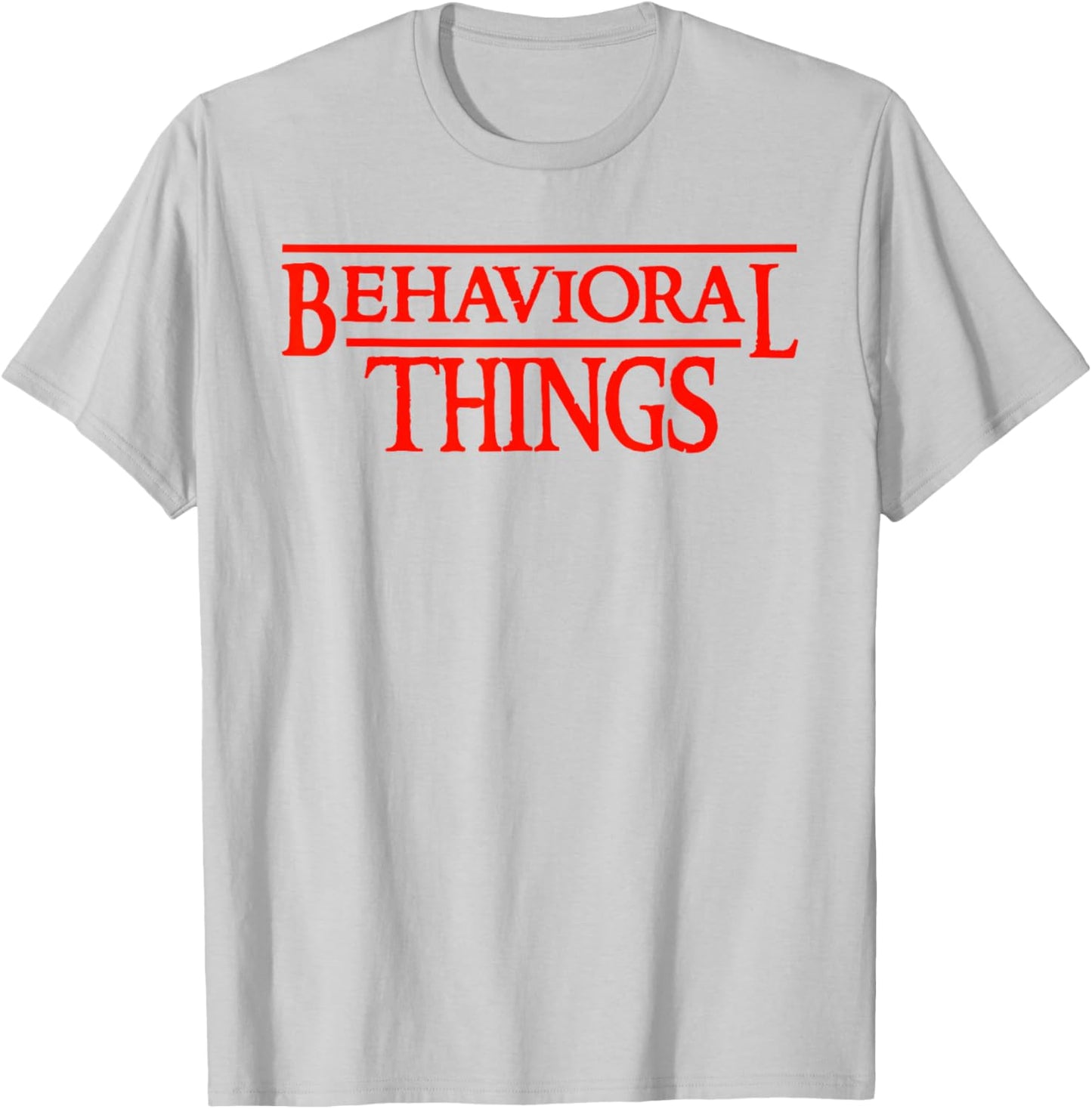 Behavioral Things ABA Therapist RBT Therapy Behaviour Team T-Shirt - T-Shirt | Ash