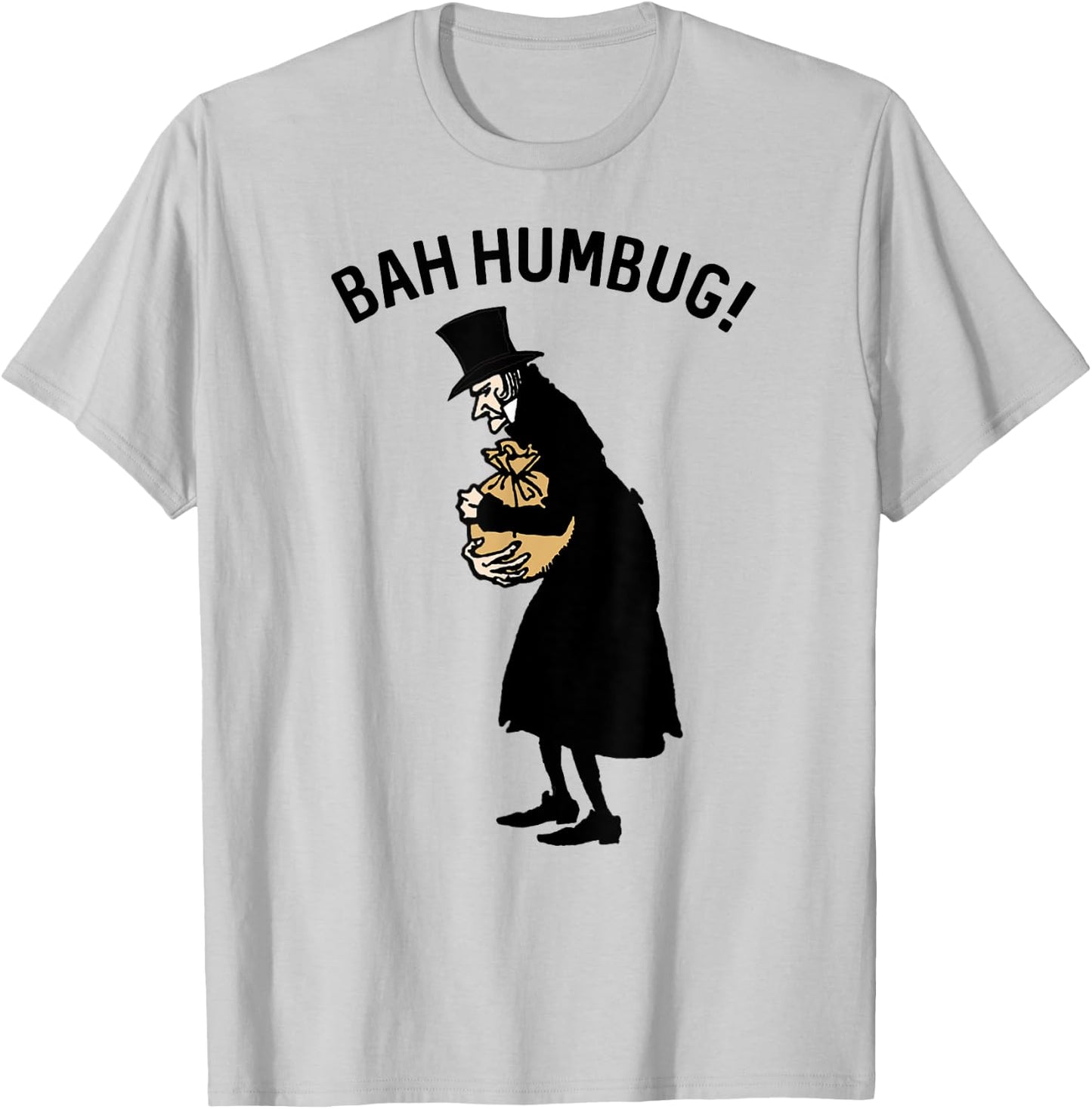 Stingy Miser Anti Christmas Carol Scrooge Top Hat Bah Humbug T-Shirt - T-Shirt | Ash