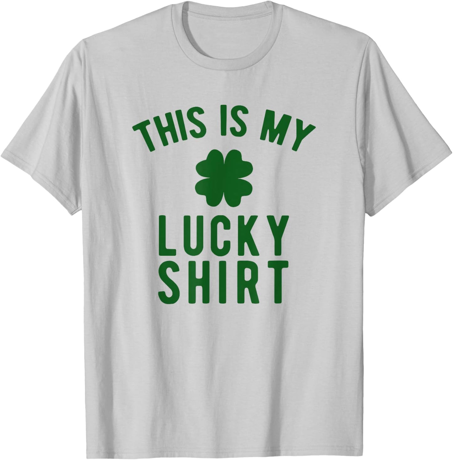 This Is My Lucky Shirt - St. Paddy's Day T-Shirt - T-Shirt | Ash
