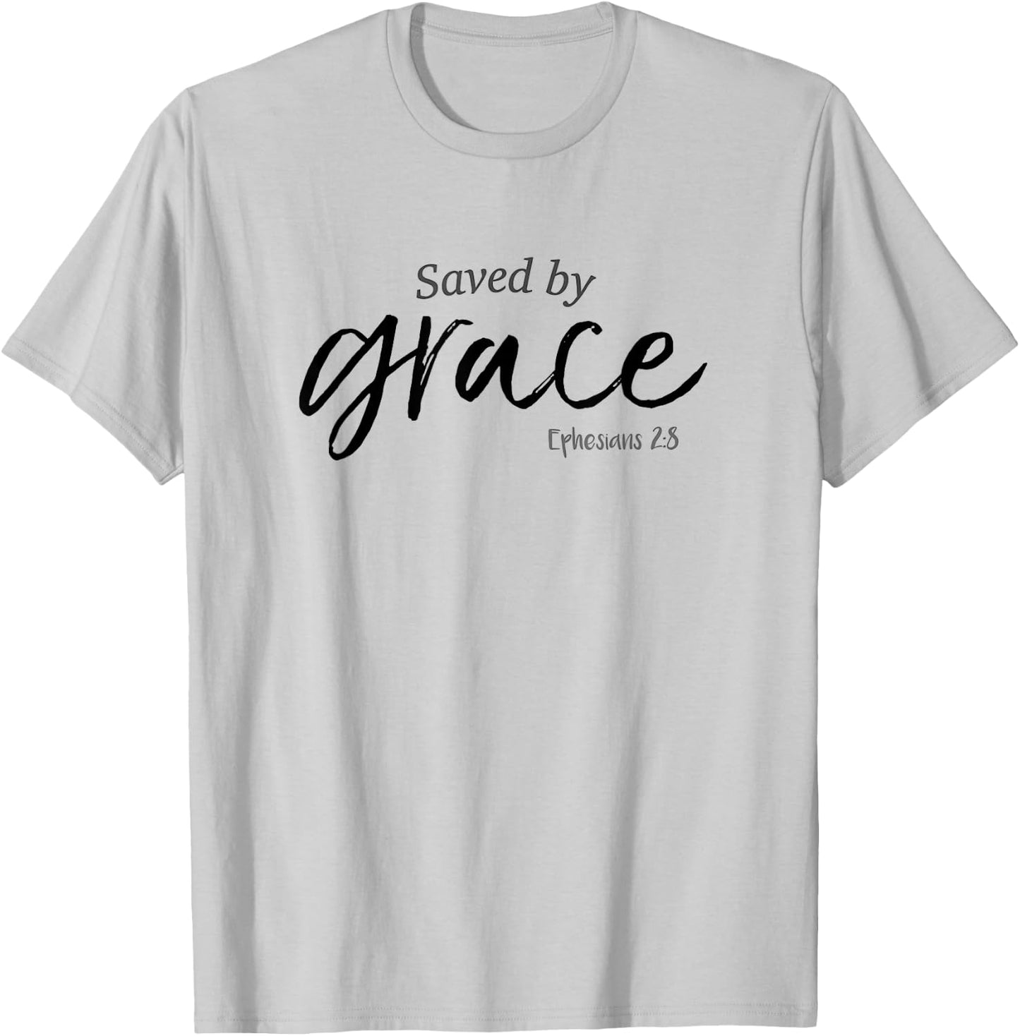 Saved By Grace Shirt Ephesians Scripture Christian T-Shirt - T-Shirt | Ash