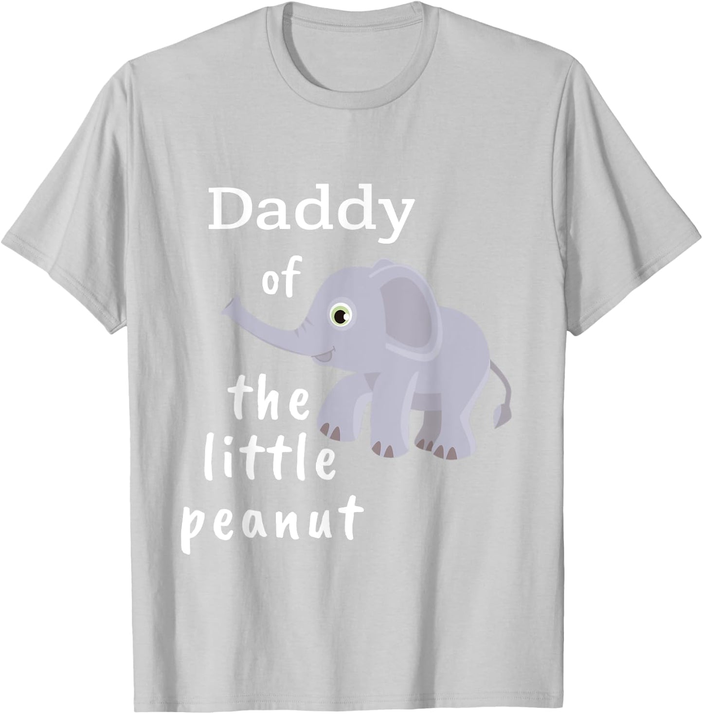 The Little Peanut: Elephant Baby Shower Shirt for Dads T-Shirt - T-Shirt | Ash