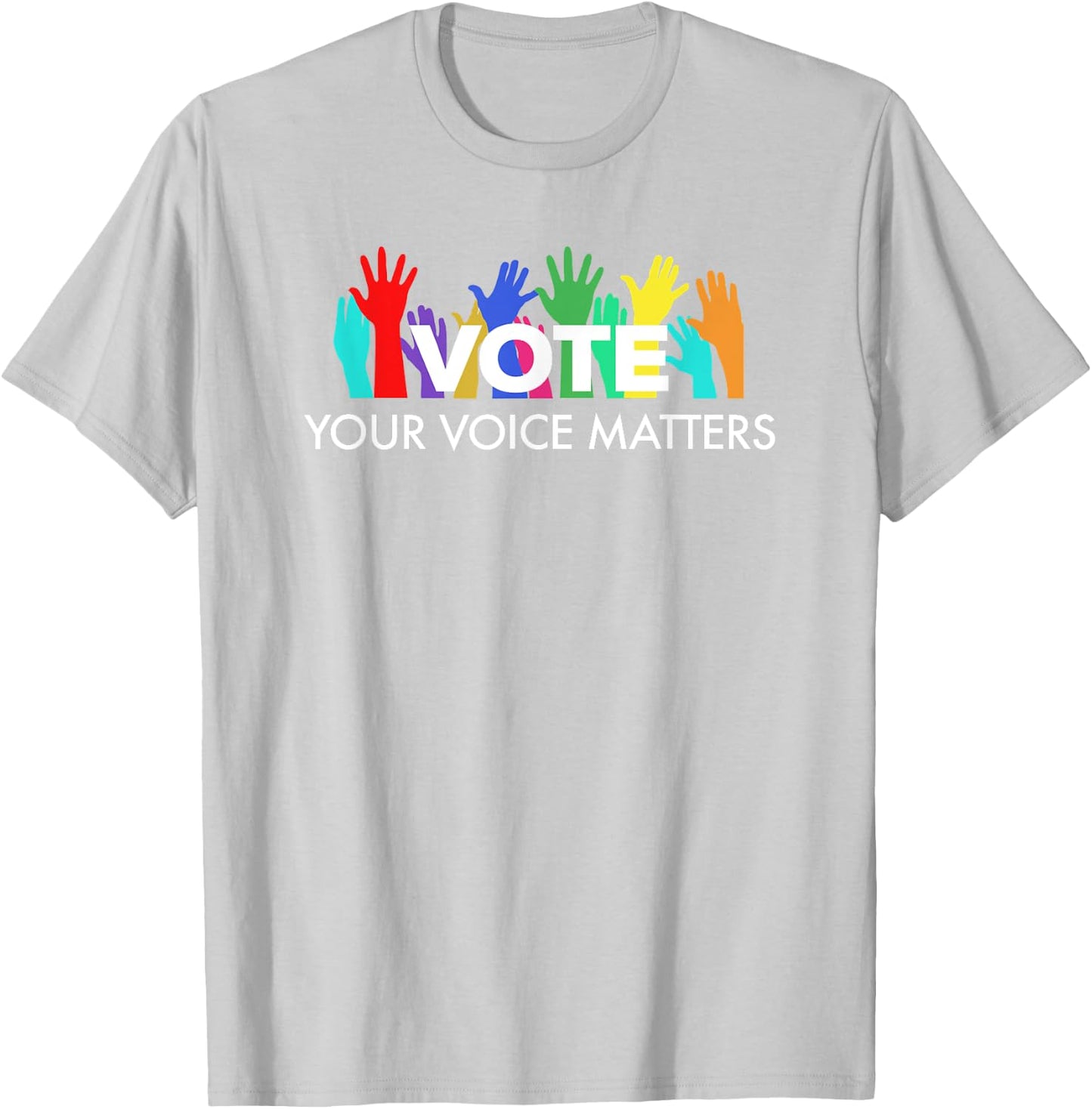 VOTE Your Voice Matters T-Shirt - T-Shirt | Ash