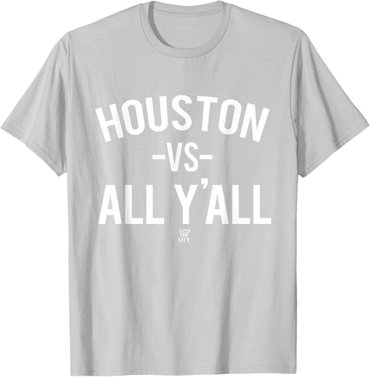 Houston VS All Yall T-Shirt - T-Shirt | Ash