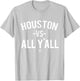 Houston VS All Yall T-Shirt - T-Shirt | Ash