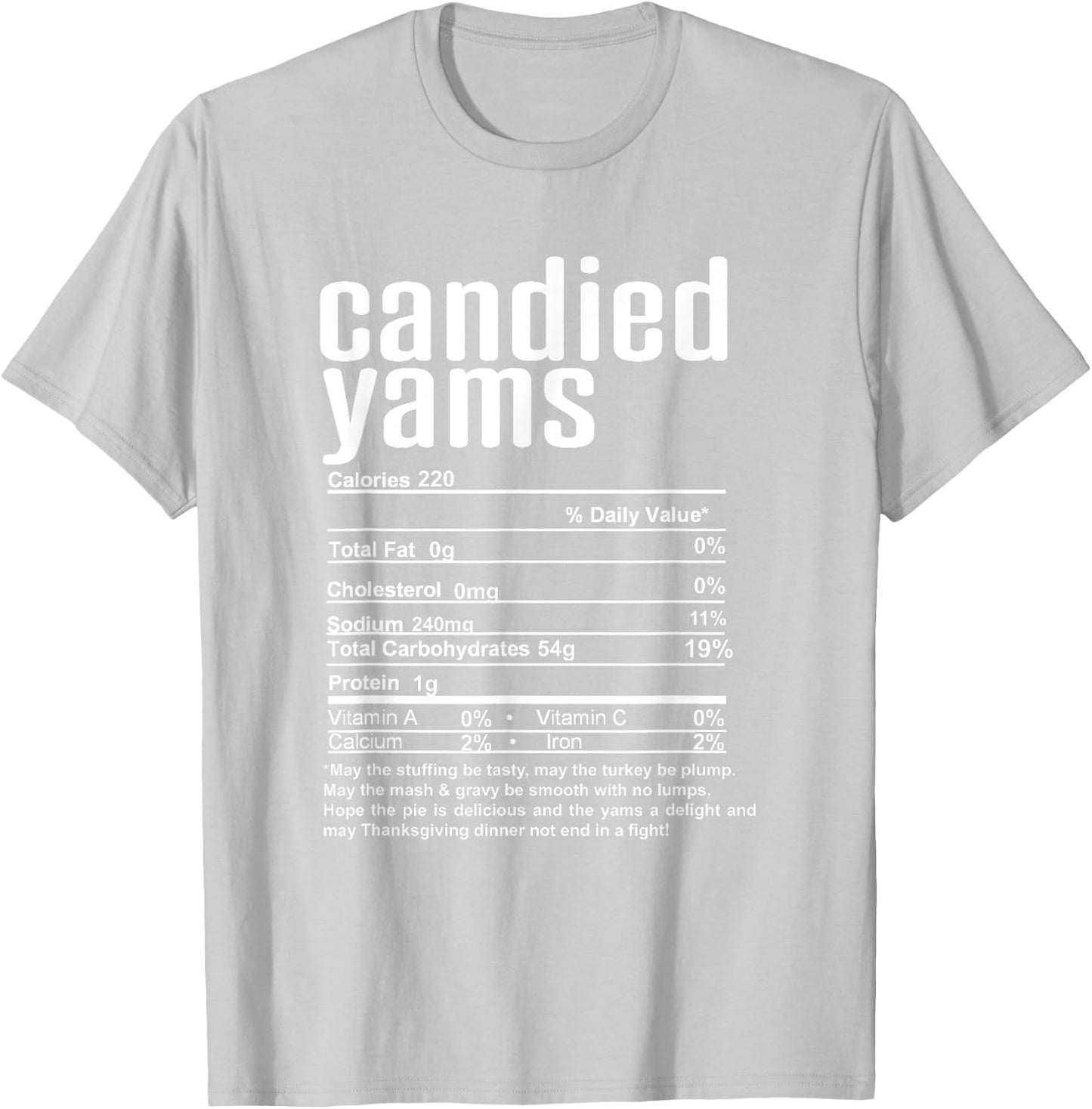 Thanksgiving Christmas Candied Yams Nutritional Facts T-Shirt - T-Shirt | Ash