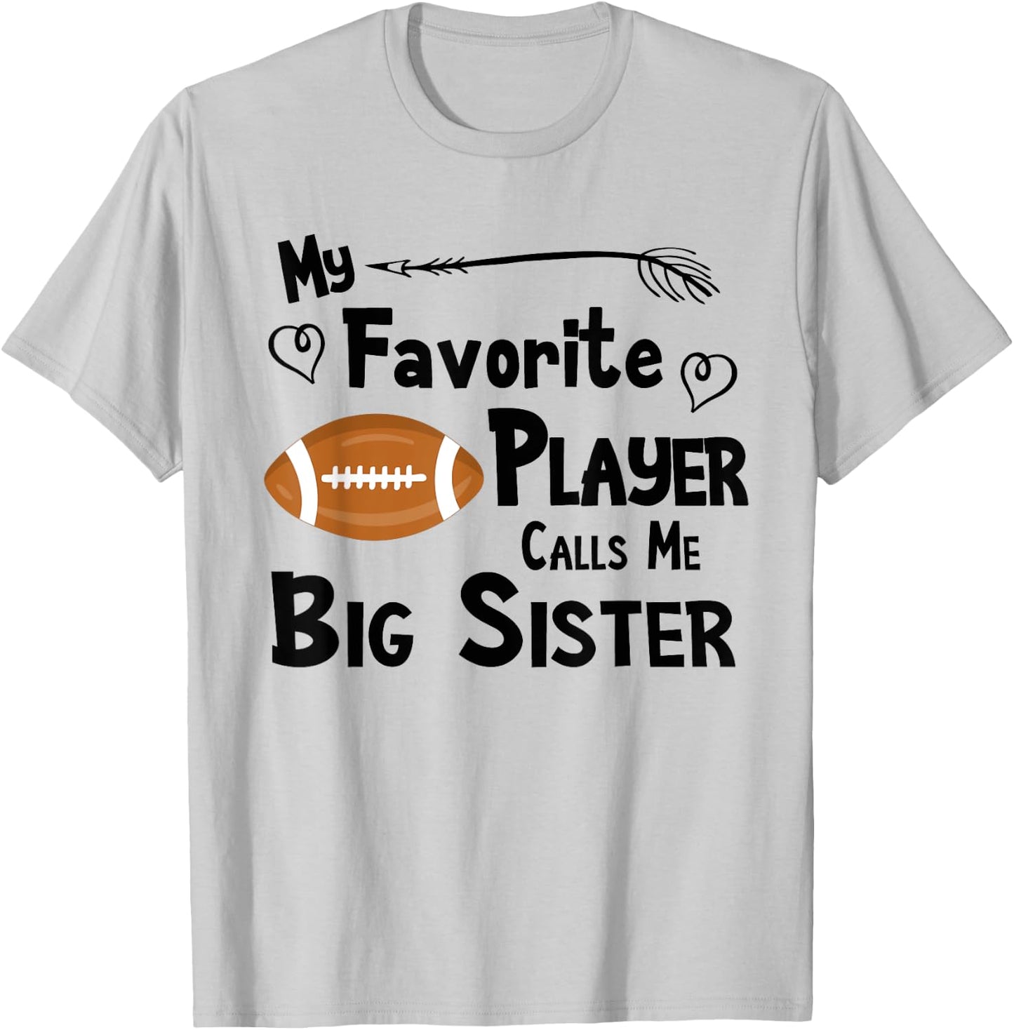 Favorite Player Big Sister Football T-Shirt - T-Shirt | Ash
