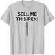 Wolf of Wall Street Sell Me This Pen T-Shirt - T-Shirt | Ash