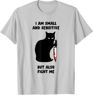 I Am Small And Sensitive But Also Fight Me T-Shirt - T-Shirt | Ash