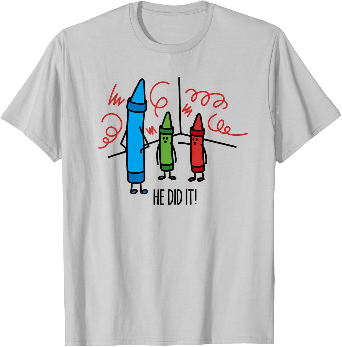 Hilarious He did it Wasco Crayons Chalks kindergarten T-Shirt - T-Shirt | Ash