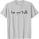 Live Your Truth T-Shirt - T-Shirt | Ash