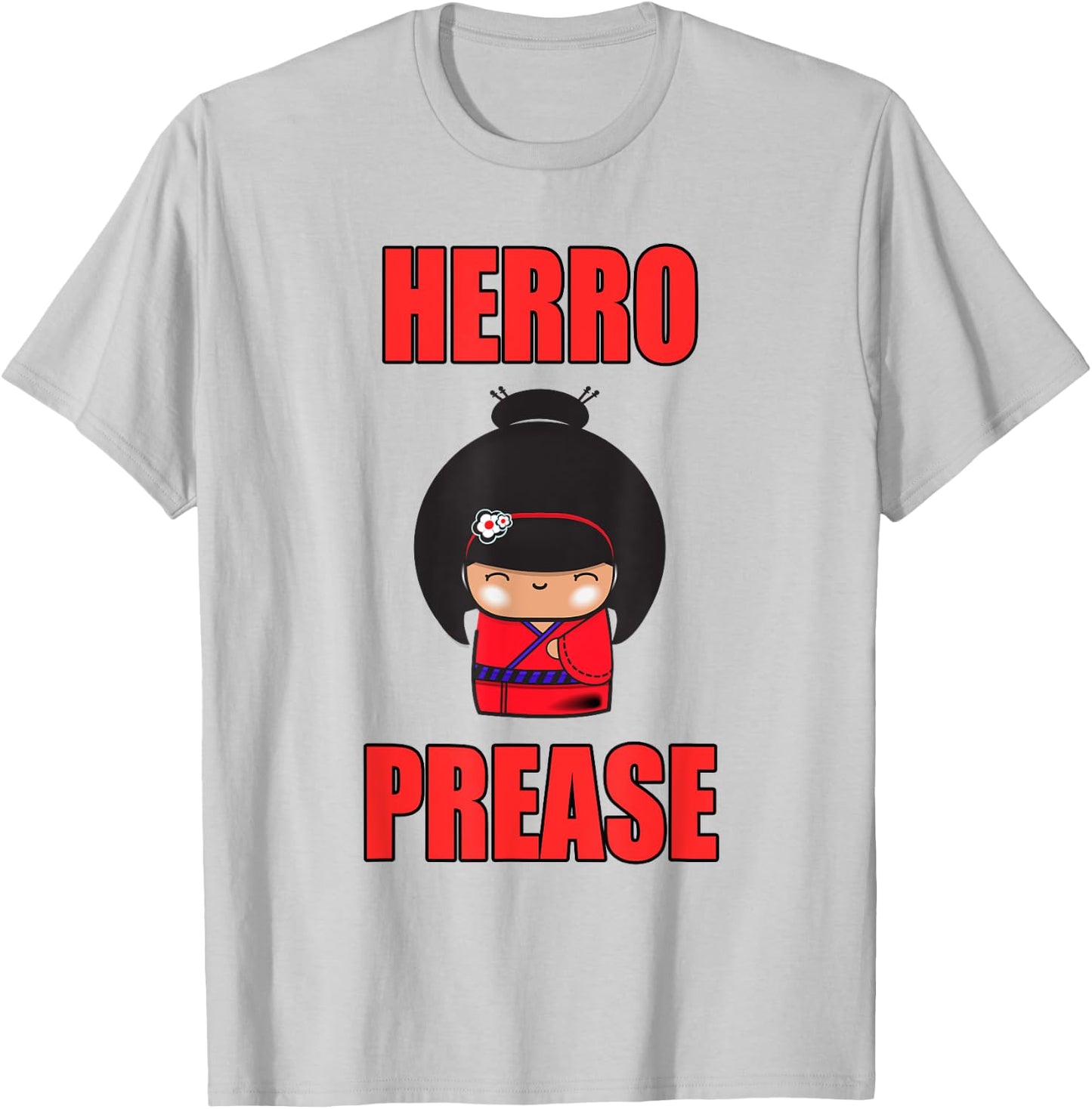 Herro Prease Asian Geisha Funny T-Shirt - T-Shirt | Ash