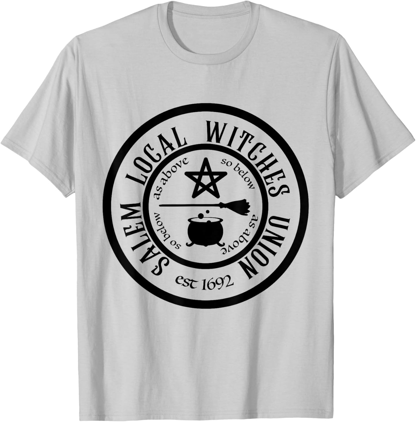 Salem Local Witches Union est 1692 Halloween T-Shirt - T-Shirt | Ash