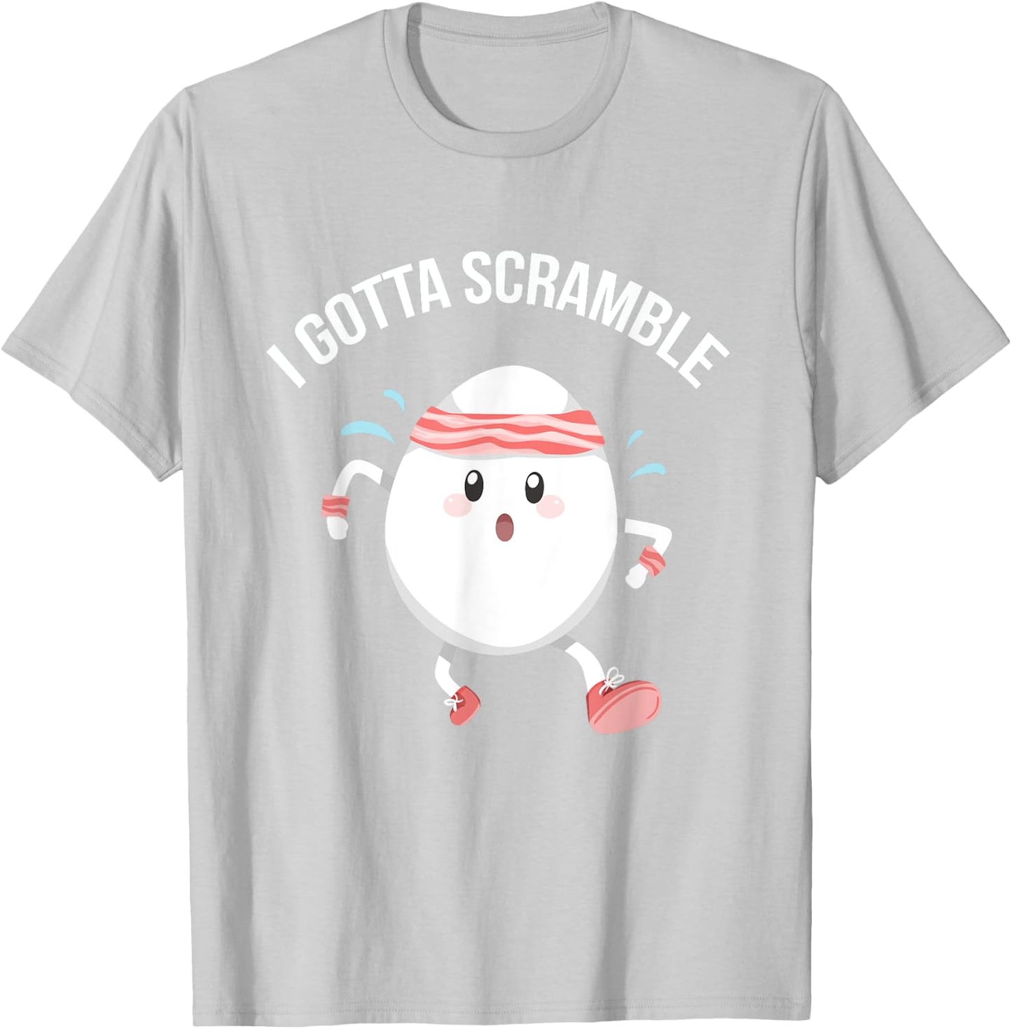 Egg Exercise Gift I Gotta Scramble Egg Funny Food Pun Gym Workout T-Shirt - T-Shirt | Ash