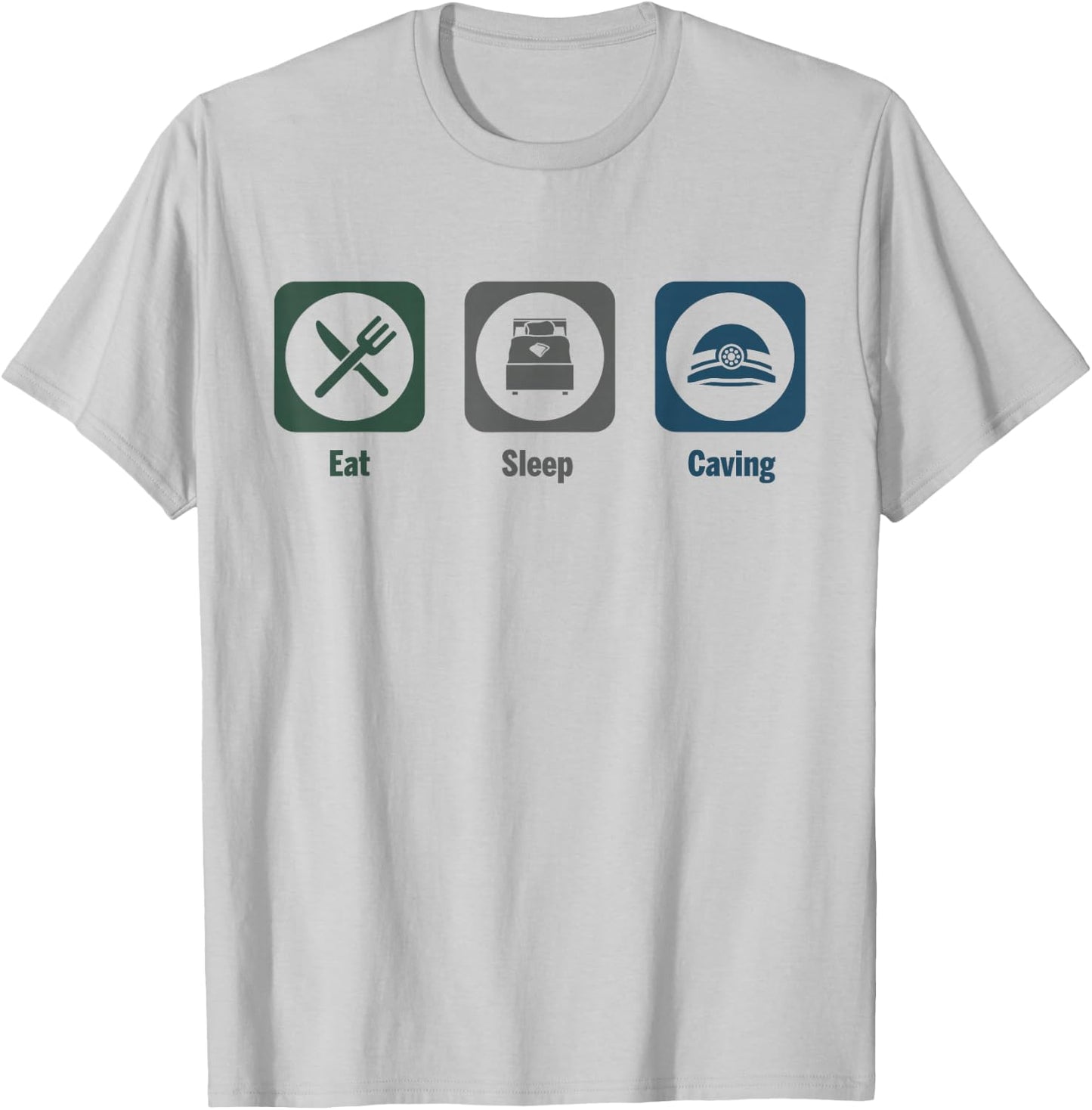 Eat Sleep Caving Spelunking Cave T-Shirt - T-Shirt | Ash