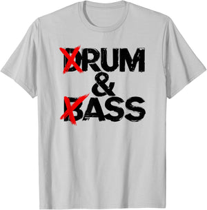 Drum And Bass Rum & Ass T-Shirt - T-Shirt | Ash