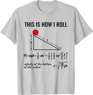 Physicist Physics Velocity Equation This How I Roll T-Shirt - T-Shirt | Ash
