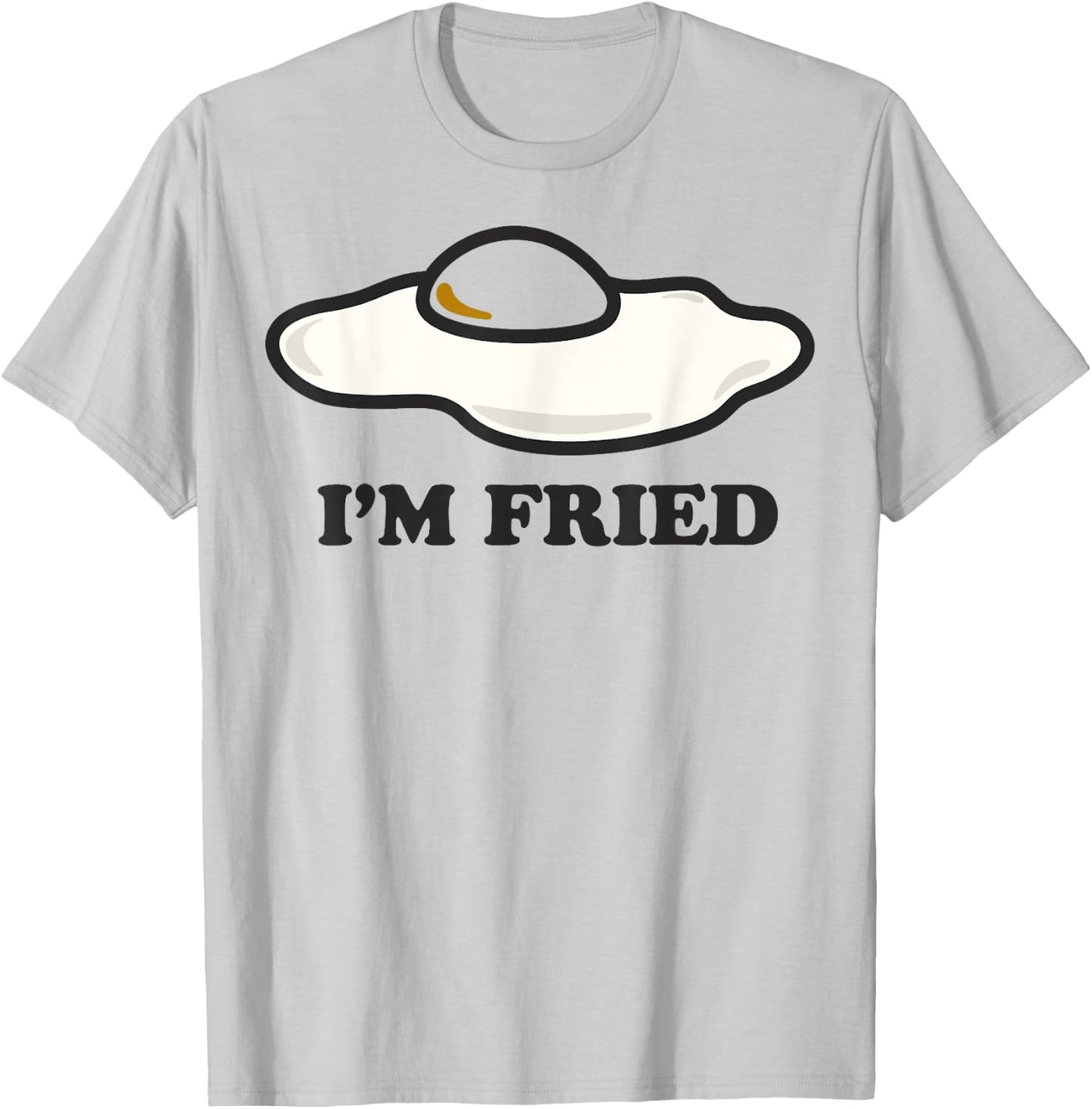 I'm Fried Egg Center T-Shirt - T-Shirt | Ash