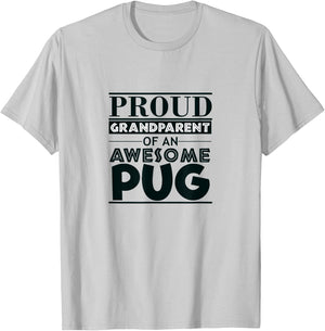 Proud Grandparent Awesome Pug Puppy Dog Gift Shirt T-Shirt - T-Shirt | Ash