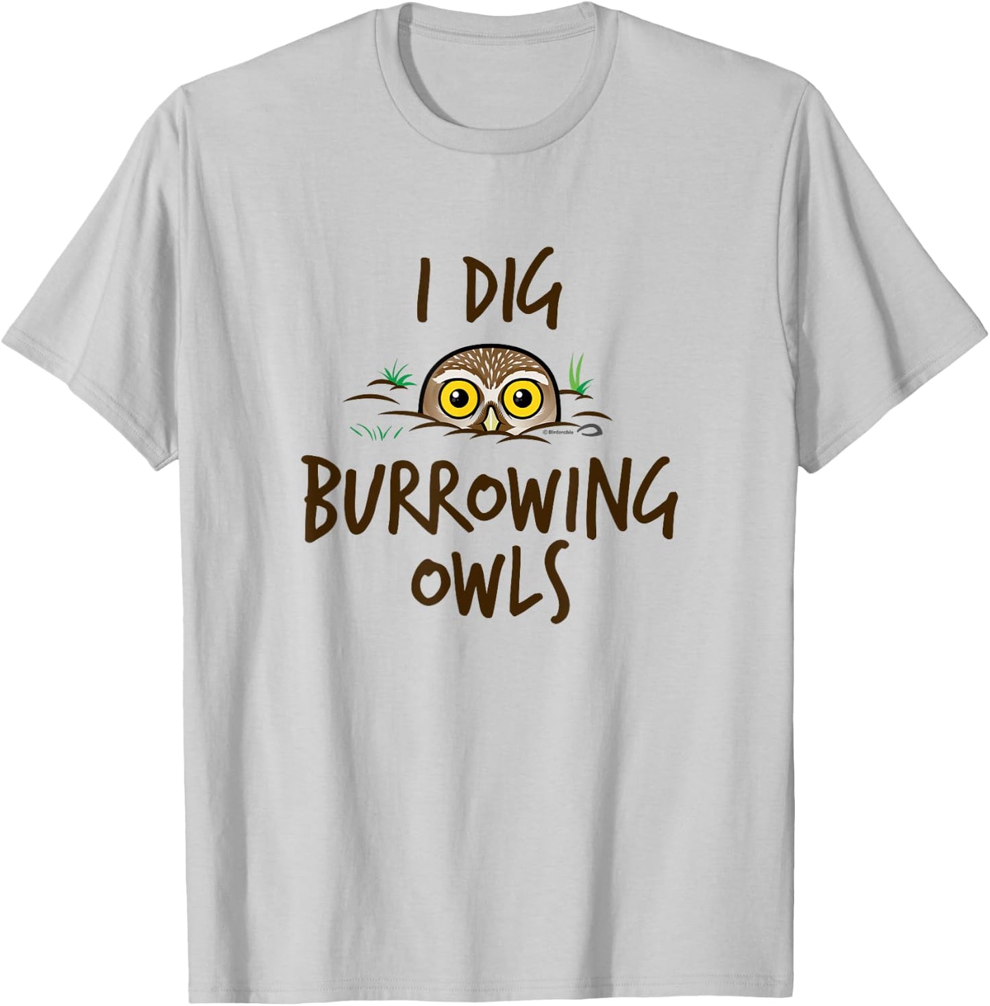 I Dig Burrowing Owls Cute Cartoon Bird by Birdorable T-Shirt - T-Shirt | Ash