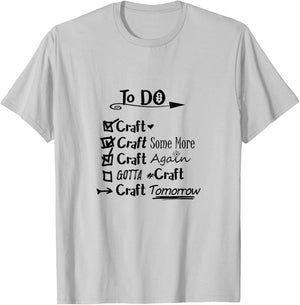 Funny Crafting Shirt, Crafters Gift, Craft Lovers, Hobby T-Shirt - T-Shirt | Ash