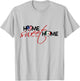 Home Sweet Home USA Mexico Flag Heart Love & Patriotism T-Shirt - T-Shirt | Ash