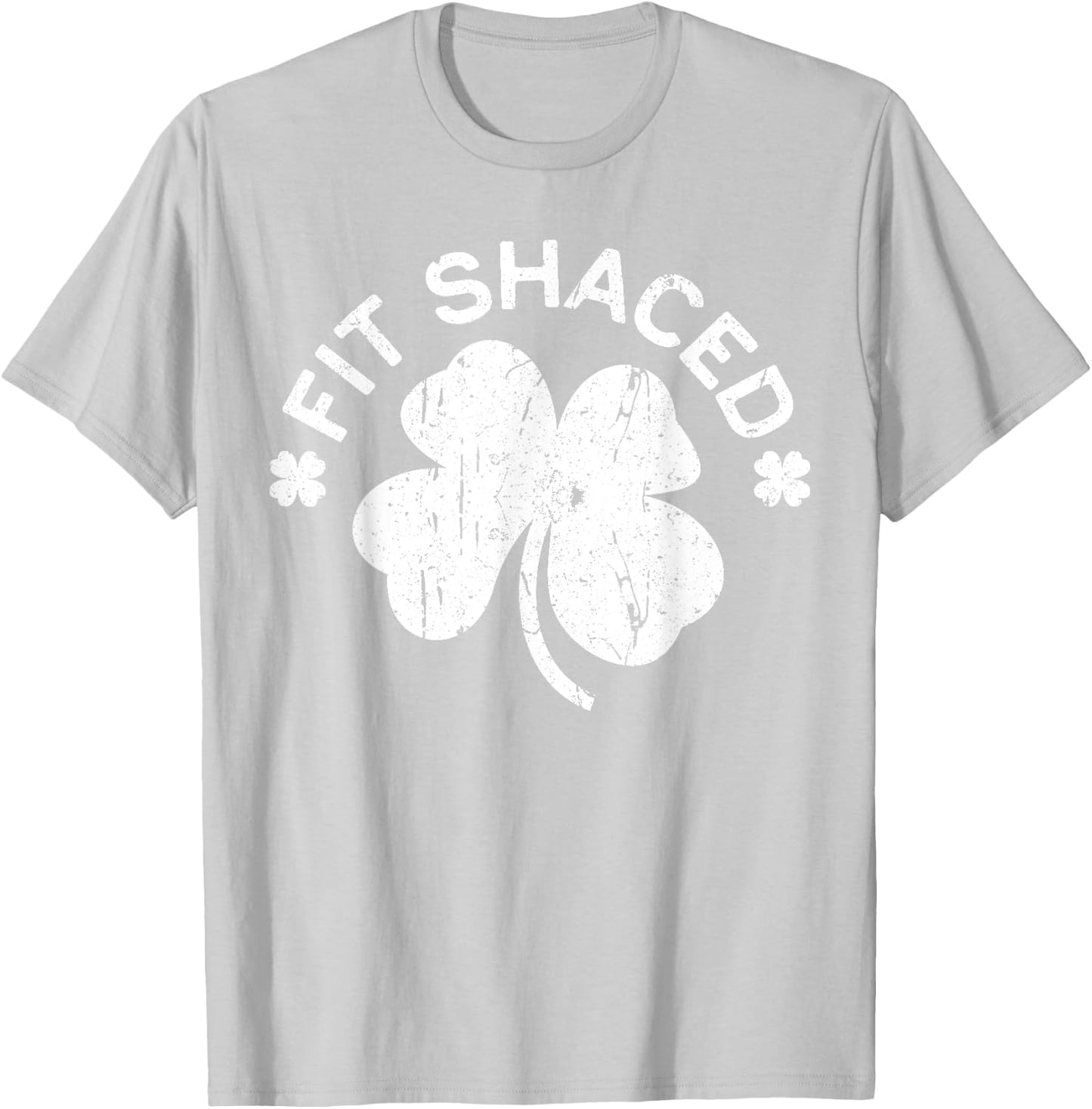 Fit Shaced Shirt Irish Men Women St Patricks Day T-Shirt - T-Shirt | Ash
