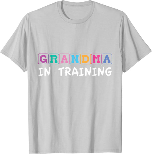 Grandma in training Funny T-Shirt - T-Shirt | Ash