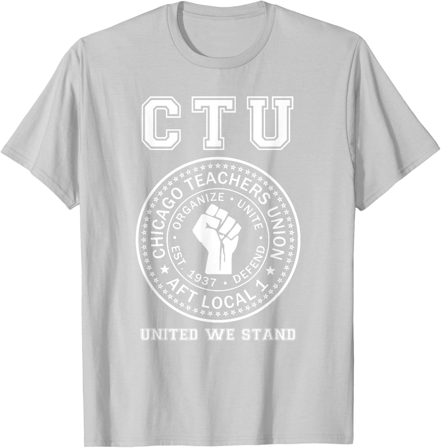 Chicago Teachers Union On Strike Protest United We Stand Women T-Shirt - T-Shirt | Ash