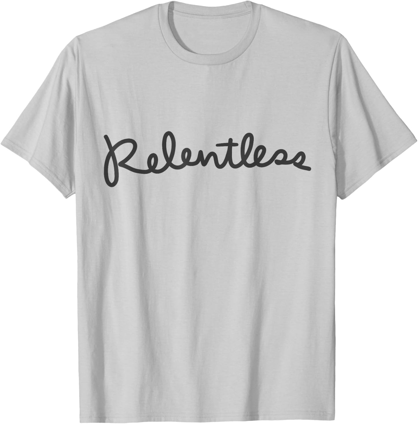 Relentless T-Shirt - T-Shirt | Ash