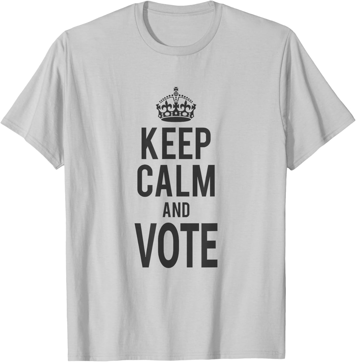 Keep Calm and Vote Political Election T-Shirt - T-Shirt | Ash