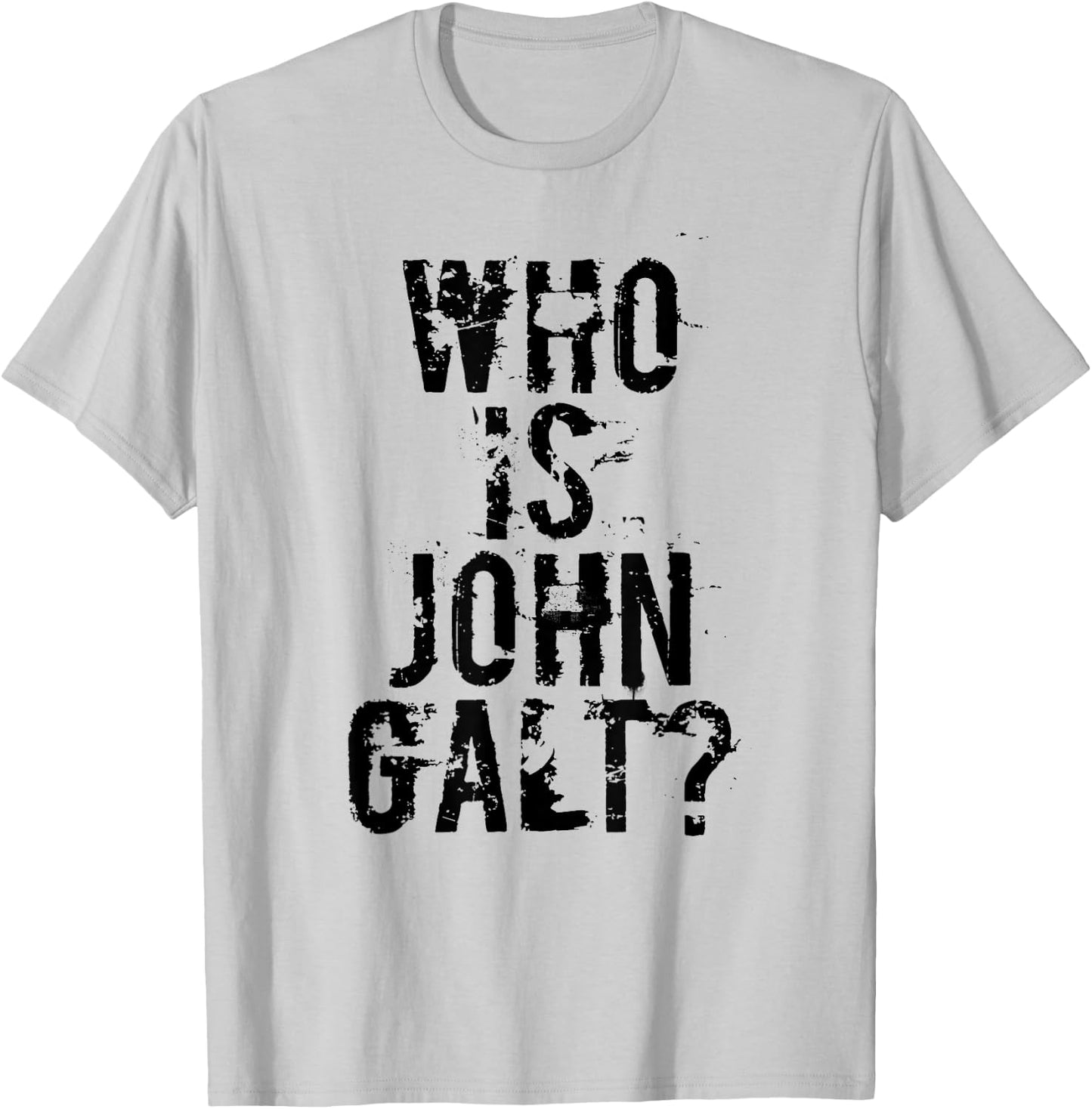 Who is John Galt T Shirt T-Shirt - T-Shirt | Ash