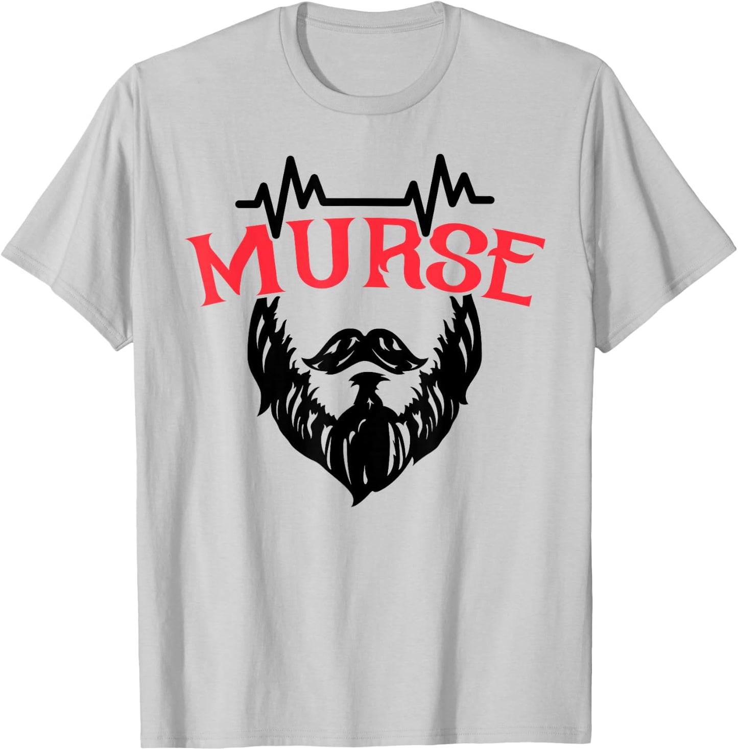 Male Nurse Gift T Shirt Funny Murse T-Shirt - T-Shirt | Ash