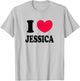 I Love Jessica T-Shirt - T-Shirt | Ash