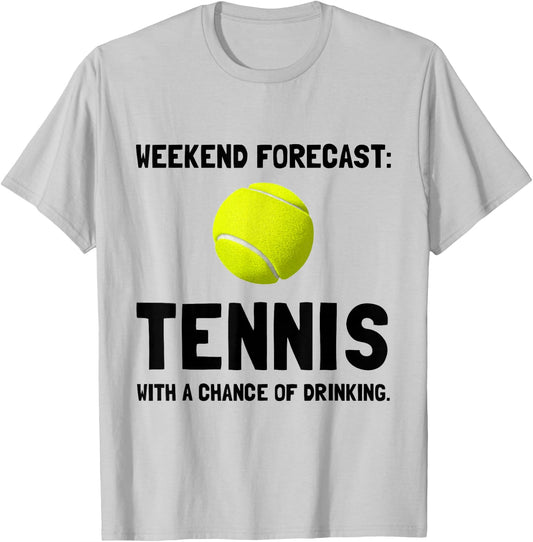 Weekend Forecast Tennis Funny Sports T-Shirt - T-Shirt | Ash