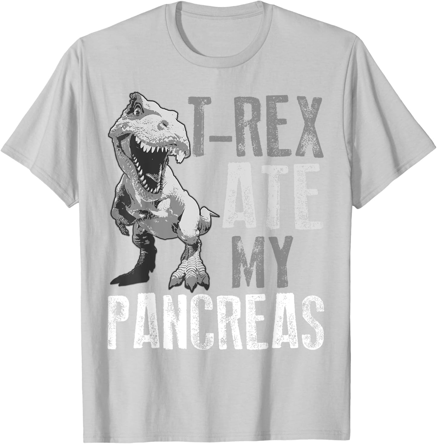 T-Rex Ate My Pancreas Shirt | Diabetes Dinosaur Lovers Gift T-Shirt - T-Shirt | Ash