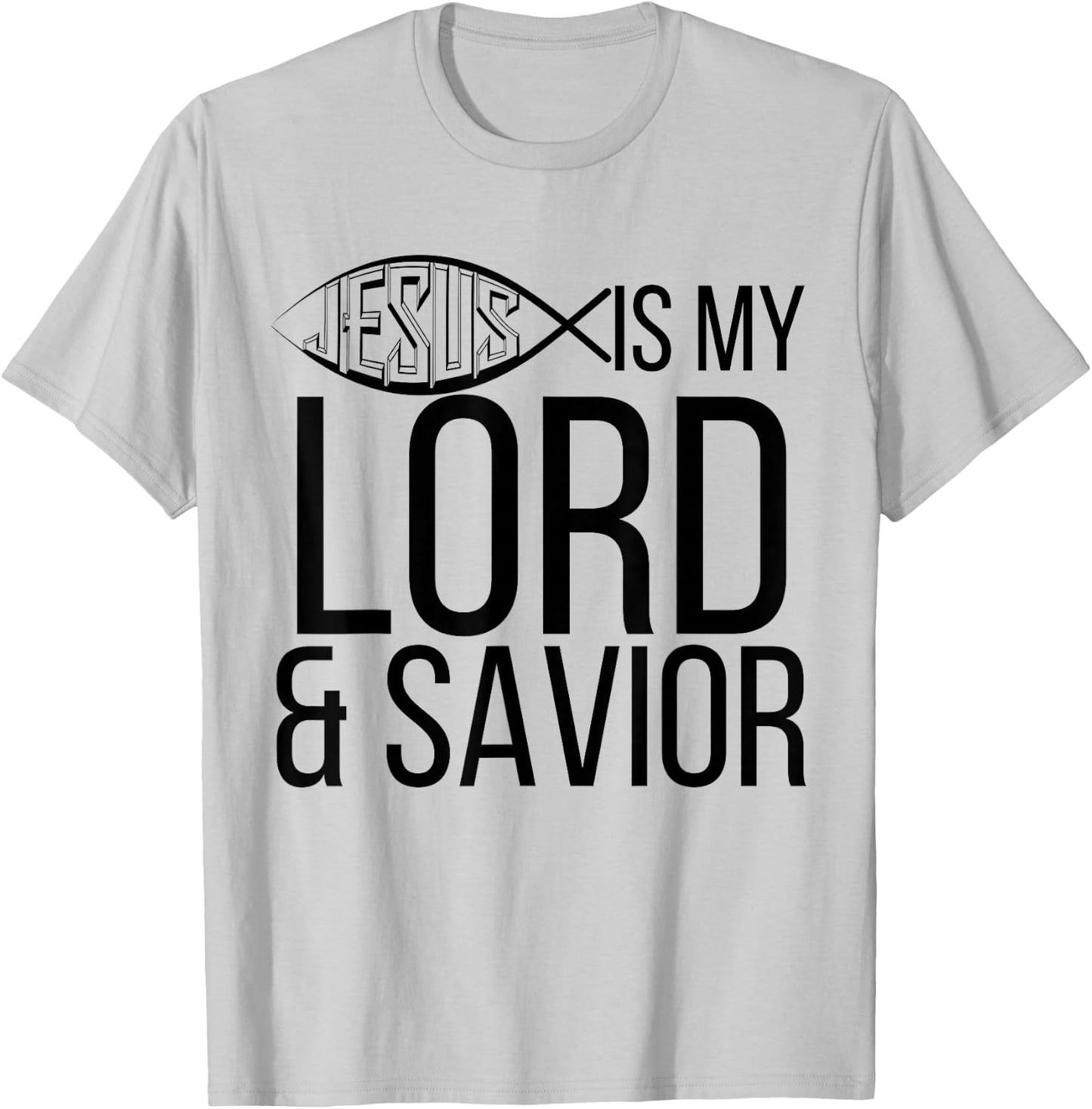 Jesus Is My Lord And Savior Cute Christian Gift T Shirt T-Shirt - T-Shirt | Ash