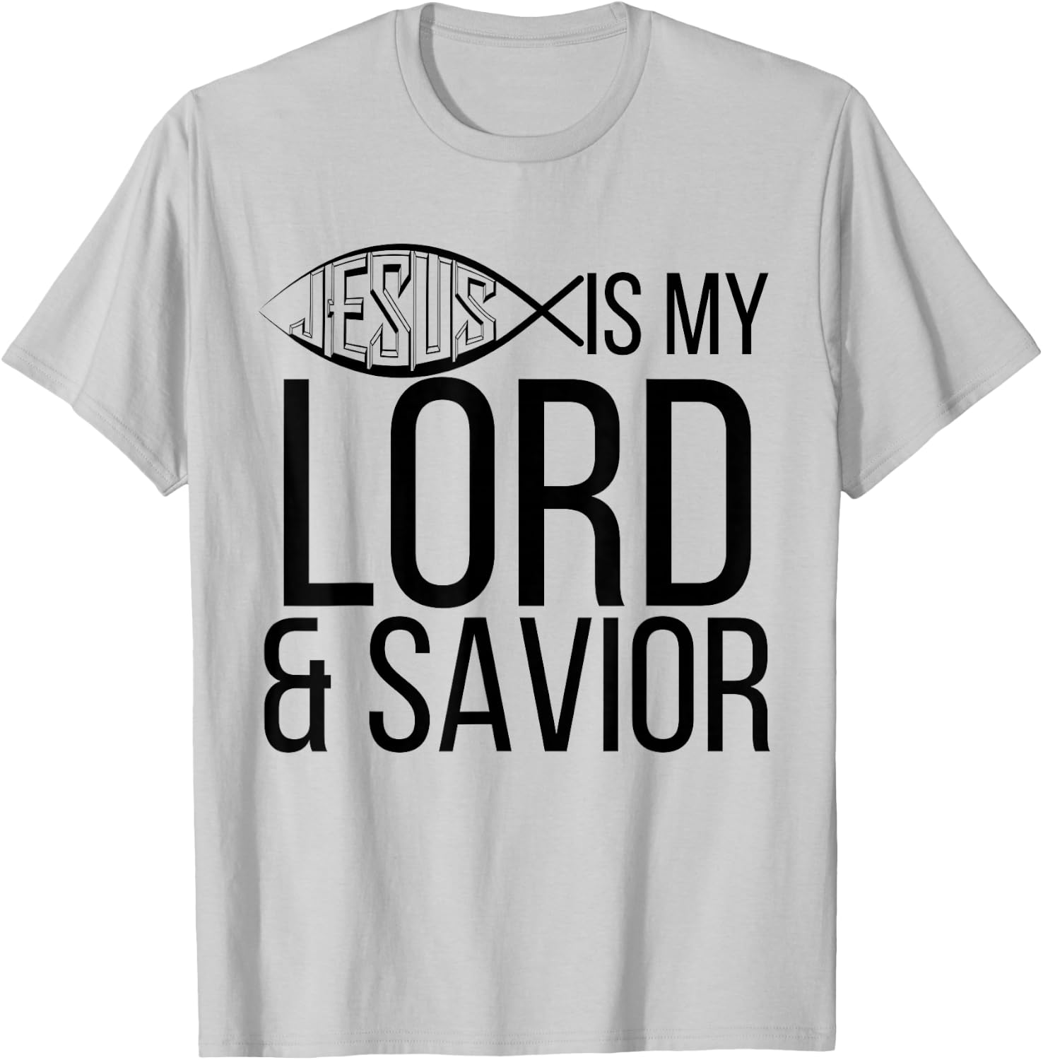 Jesus Is My Lord And Savior Cute Christian Gift T Shirt T-Shirt - T-Shirt | Ash