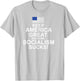 Keep America Great Because Socialism Sucks T Shirt T-Shirt - T-Shirt | Ash