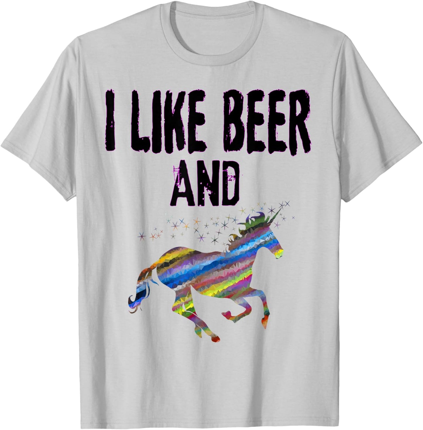 Funny I Like Beer And Unicorns design Adult Unicorn Gift T-Shirt - T-Shirt | Ash