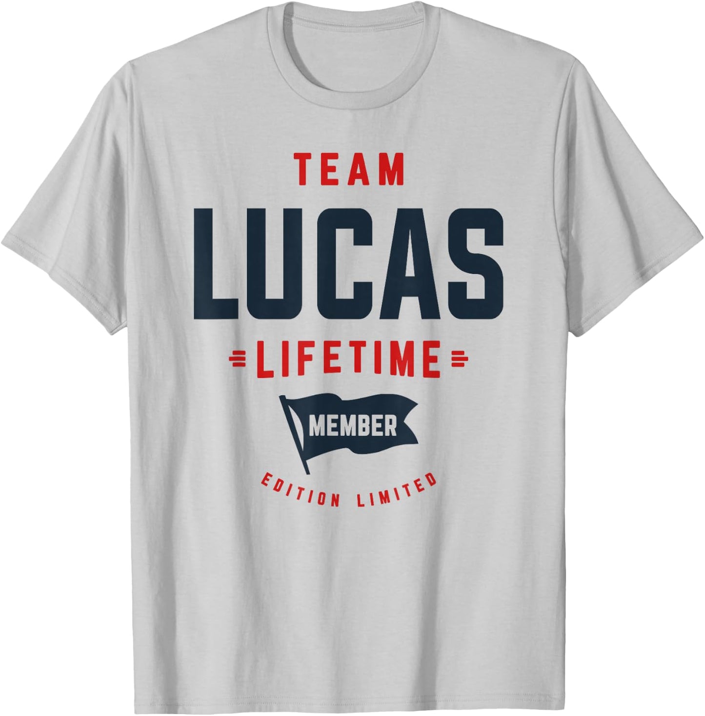 Team Lucas Lifetime Member Funny Name Lucas T-Shirt - T-Shirt | Ash