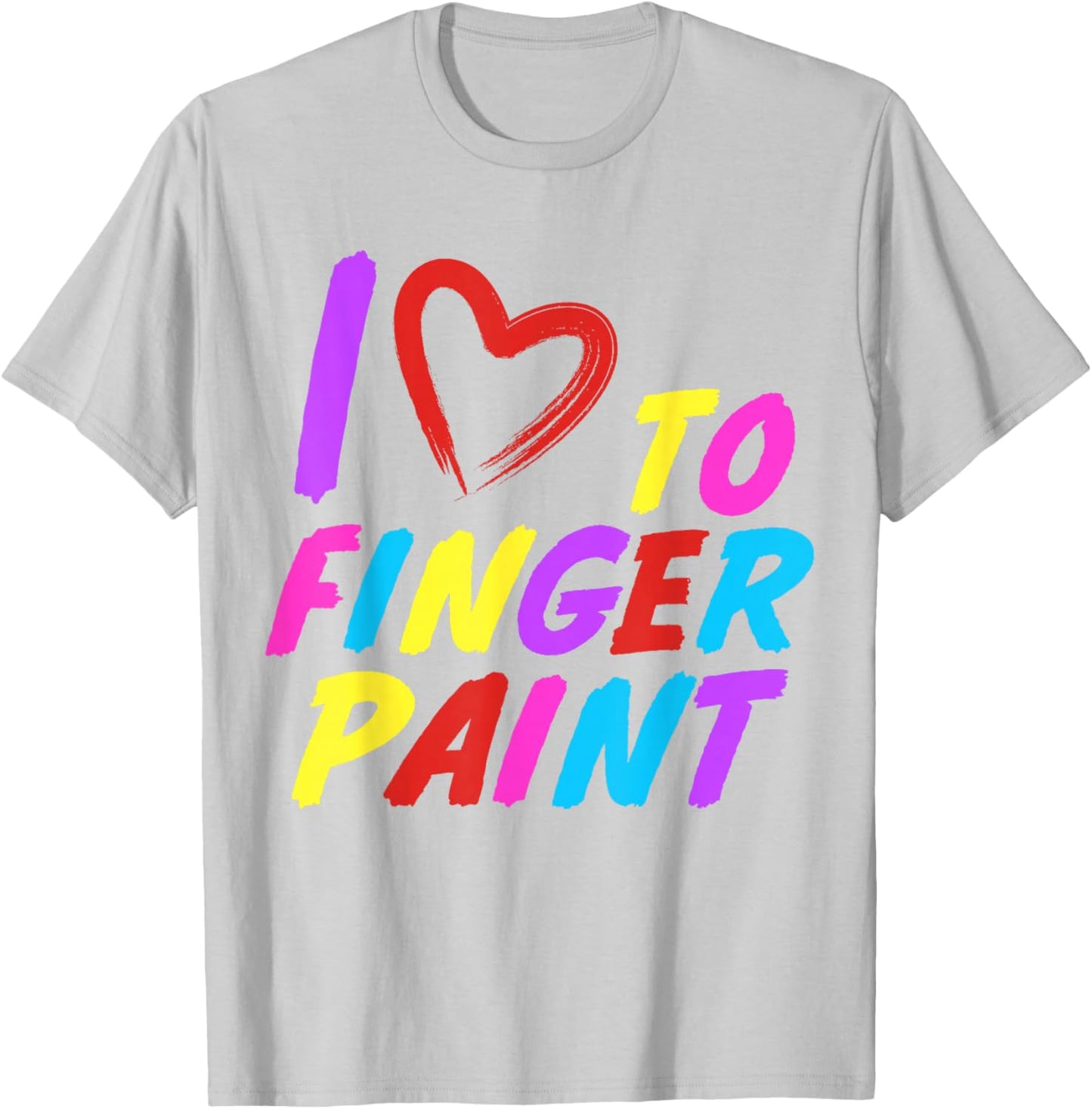 I Heart Love to Finger Paint I'm Paint Cute Couple Valentine T-Shirt - T-Shirt | Ash