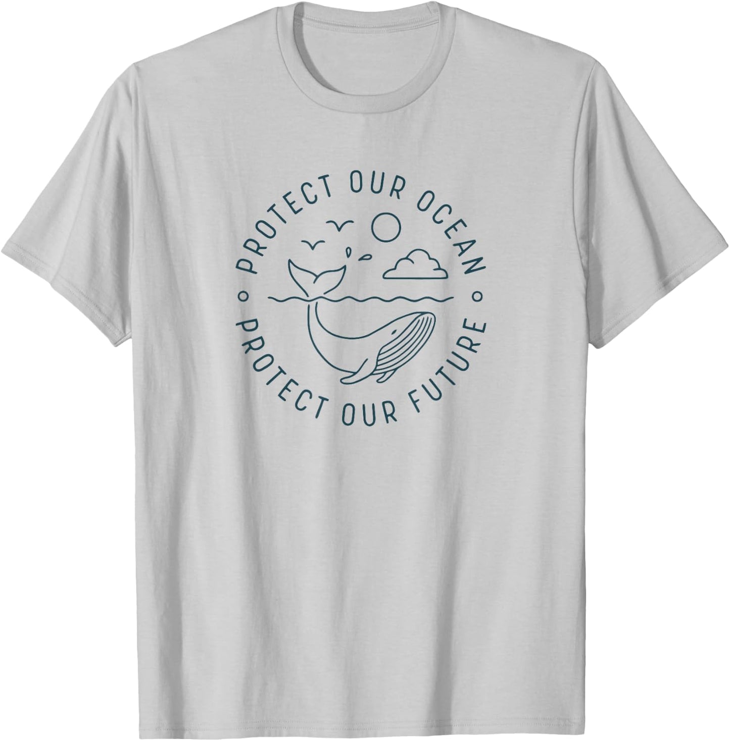 Protect Our Ocean Protect Our Future Whale Ocean T-Shirt - T-Shirt | Ash