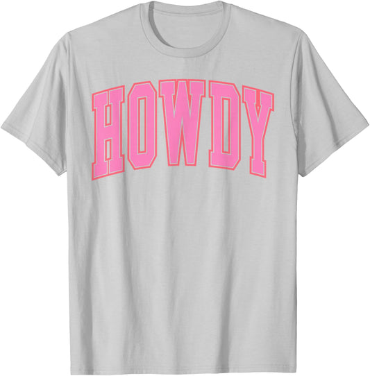 Preppy Cowgirl Varsity Pink Howdy Western Women Girls T-Shirt - T-Shirt | Ash