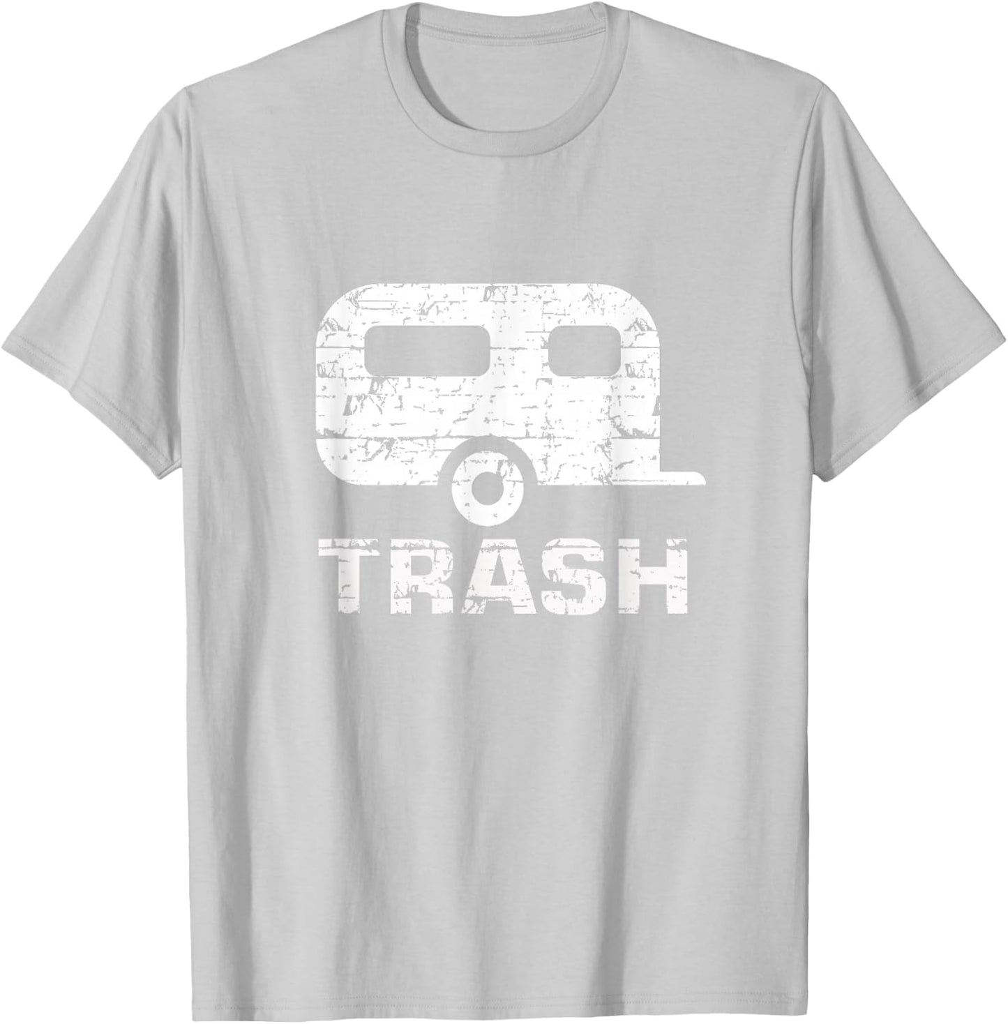 Funny Trailer Trash T-Shirt - T-Shirt | Ash