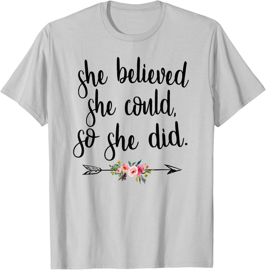 She Believed She Could So She Did Cute Boho Flower Cursive T-Shirt - T-Shirt | Ash